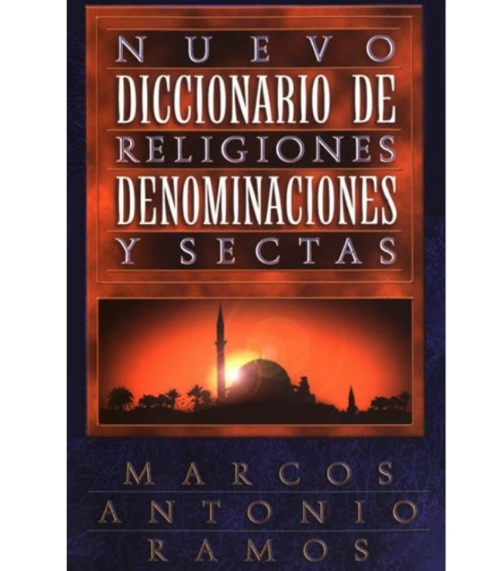 Diccionario de religiones denominaciones y sectas