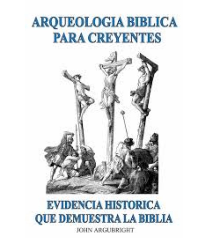 arqueologia biblica para creyentes 1