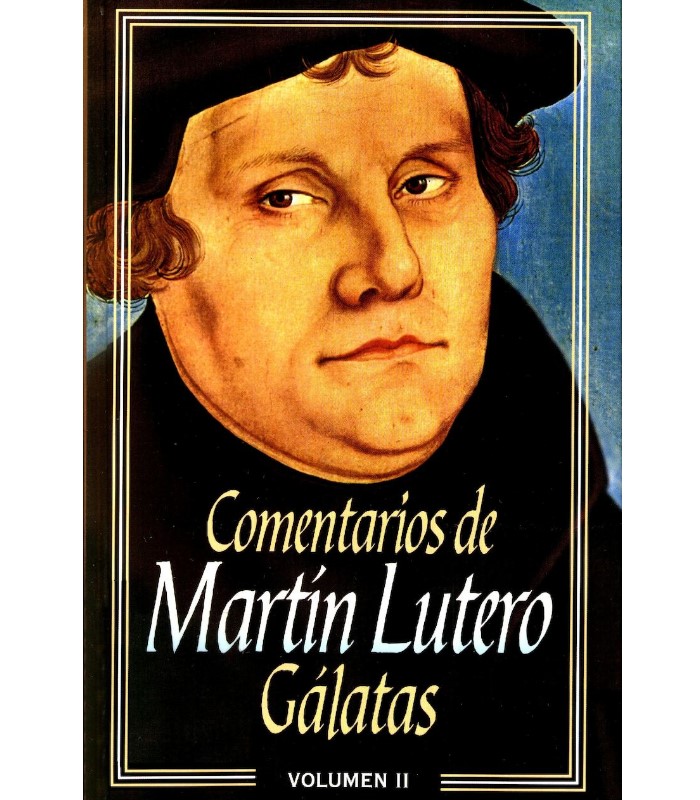 comentario Martin Lutero Galatas