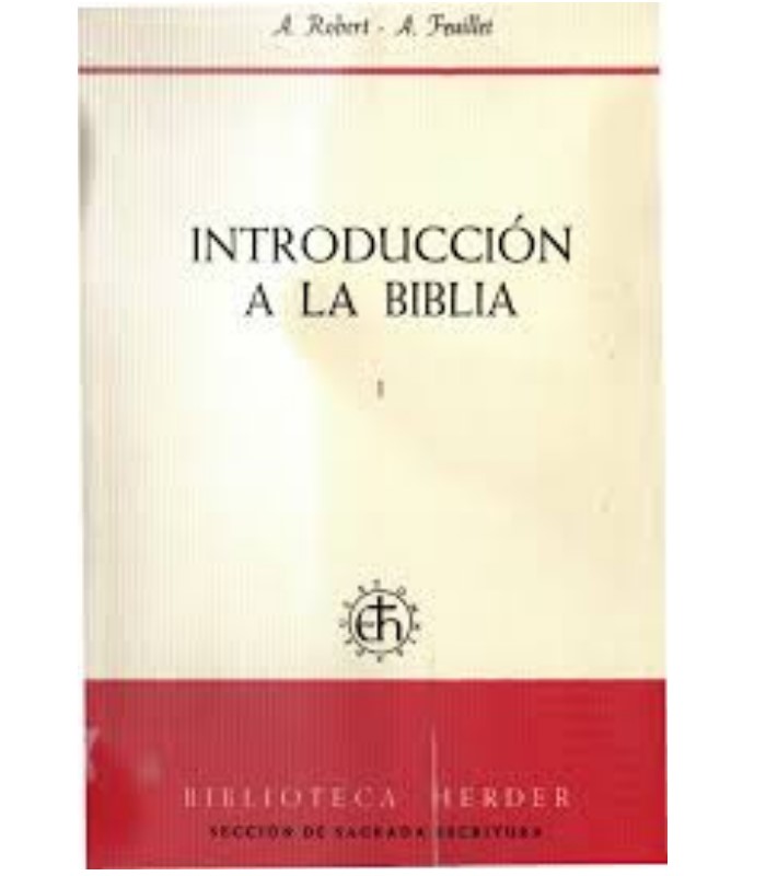 Introduccion a la Biblia, Tomo I