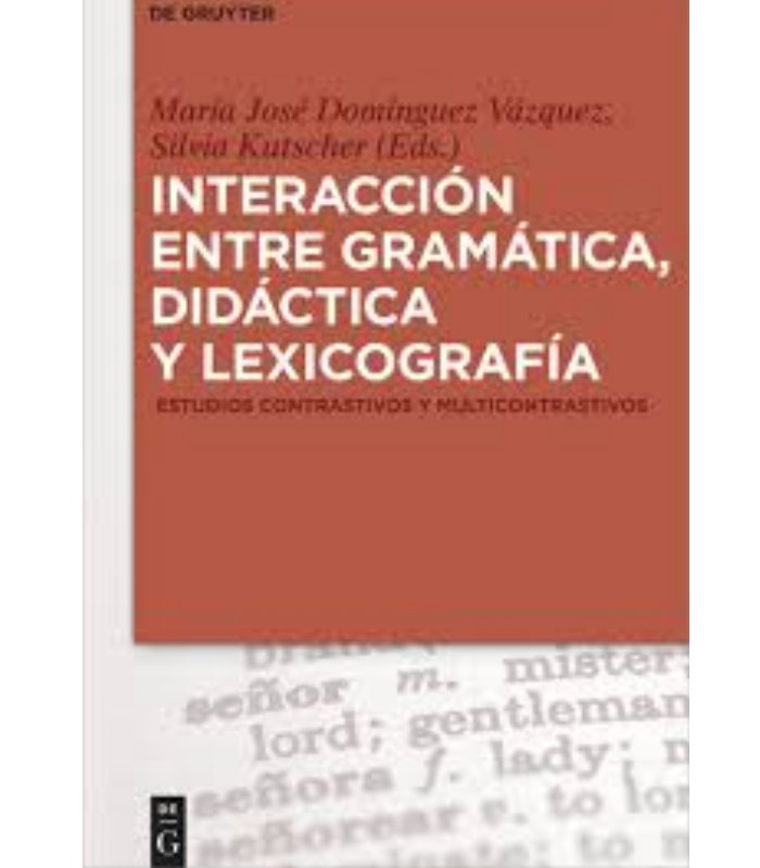 Interaccion entre Gramatica didactica y Lexicografia